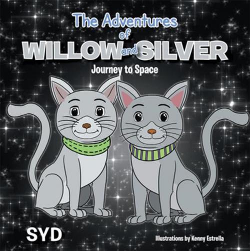 Cover of the book The Adventures of Willow and Silver by Syd, Xlibris US
