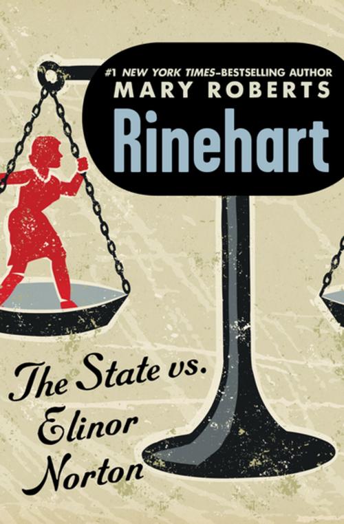 Cover of the book The State vs. Elinor Norton by Mary Roberts Rinehart, MysteriousPress.com/Open Road