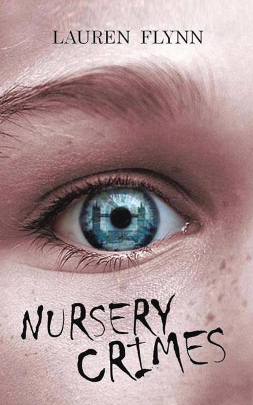 Cover of the book Nursery Crimes by Lauren Flynn, AuthorHouse UK