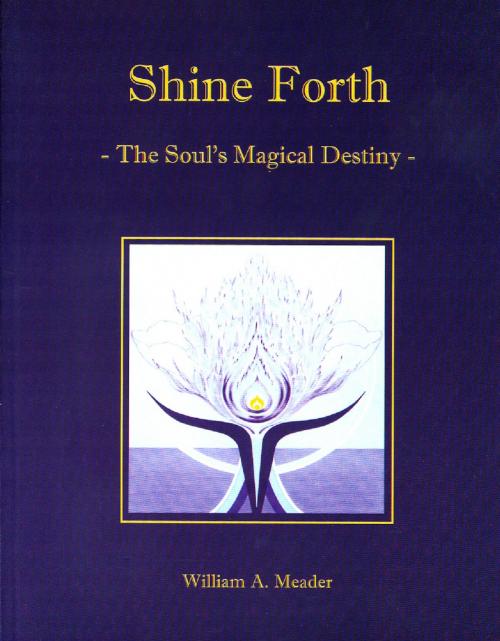 Cover of the book Shine Forth by William A. Meader, BookBaby