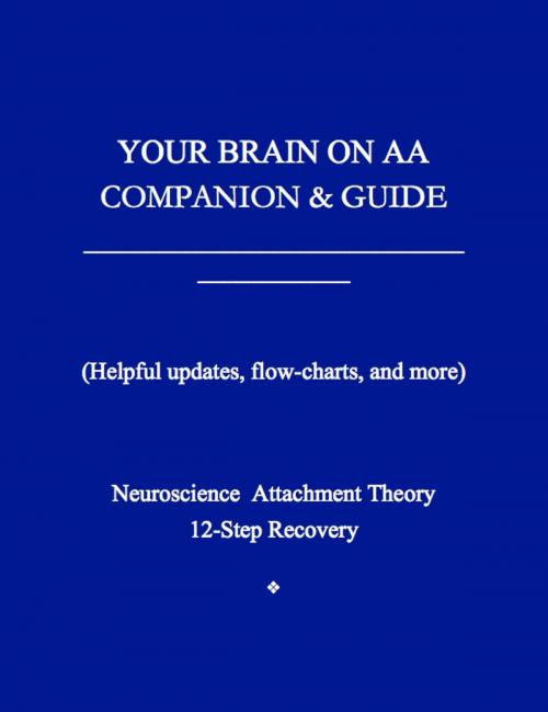 Cover of the book Your Brain on AA by Anonymous, BookBaby