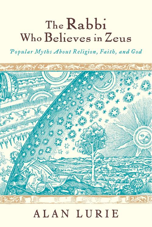 Cover of the book The Rabbi Who Believes in Zeus by Alan Lurie, BookBaby