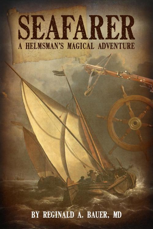 Cover of the book Seafarer by Reginald A. Bauer, M.D., BookBaby