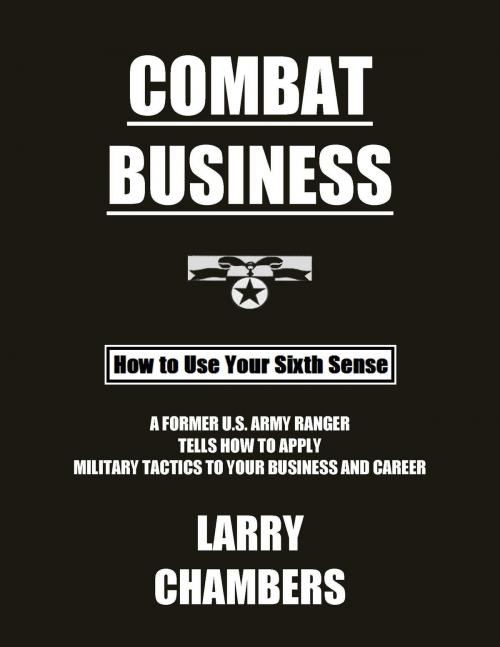 Cover of the book Combat Business by Larry Chambers, Christin Lee Chambers, BookBaby