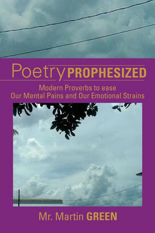 Cover of the book Poetry Prophesized by Mr. Martin Green, Xlibris US