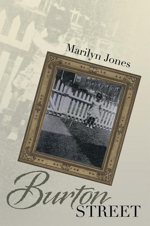 Cover of the book Burton Street by Marilyn Jones, Xlibris US