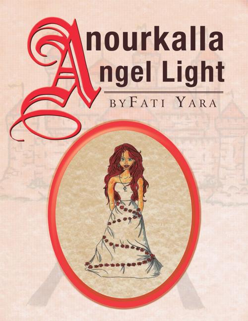 Cover of the book Anourkalla by Fati Yara, Xlibris UK