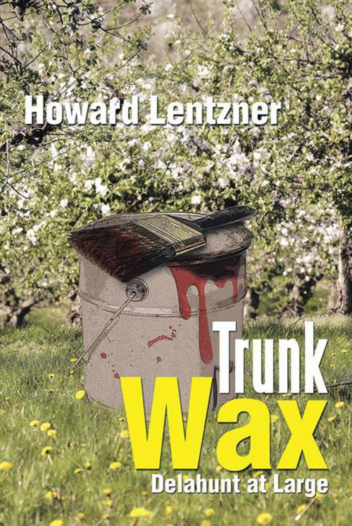 Cover of the book Trunk Wax by Howard Lentzner, Xlibris US