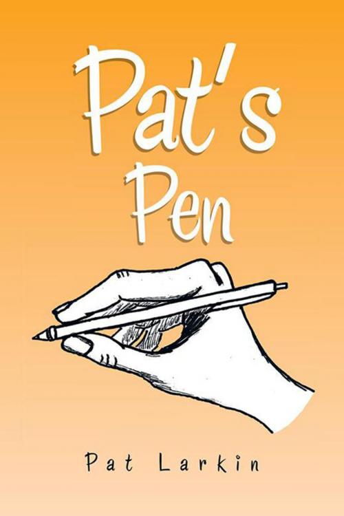 Cover of the book Pat's Pen by Pat Larkin, Xlibris US