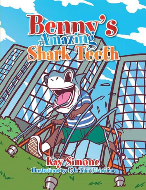 Cover of the book Benny's Amazing Shark Teeth by Kay Simone, Xlibris US