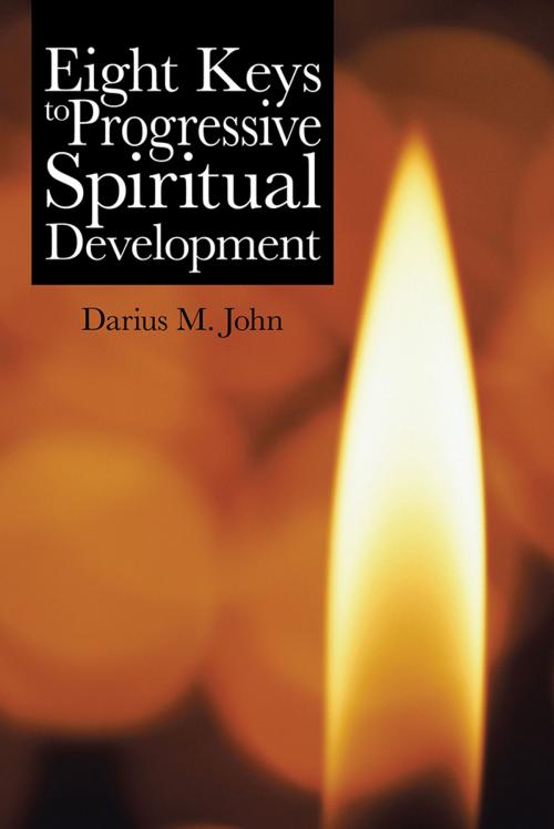 Cover of the book Eight Keys to Progressive Spiritual Development by Darius M. John, Trafford Publishing