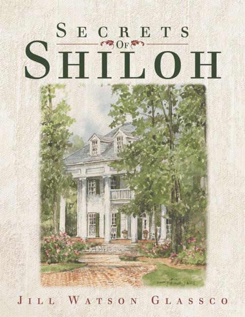 Cover of the book Secrets of Shiloh by Jill Watson Glassco, WestBow Press