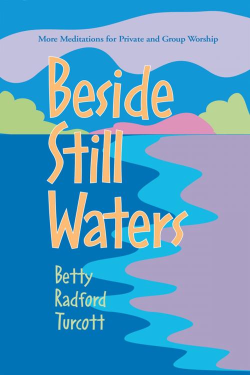 Cover of the book Beside Still Waters by Betty Radford Turcott, United Church Publishing House, The United Church of Canada