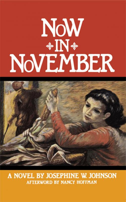 Cover of the book Now in November by Josephine W. Johnson, Nancy Hoffman, The Feminist Press at CUNY