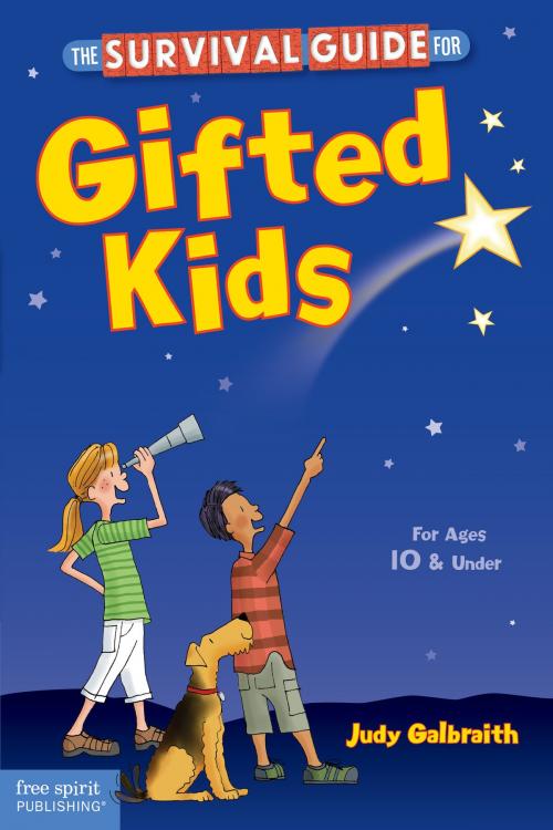 Cover of the book The Survival Guide for Gifted Kids by Judy Galbraith, M.A., Free Spirit Publishing