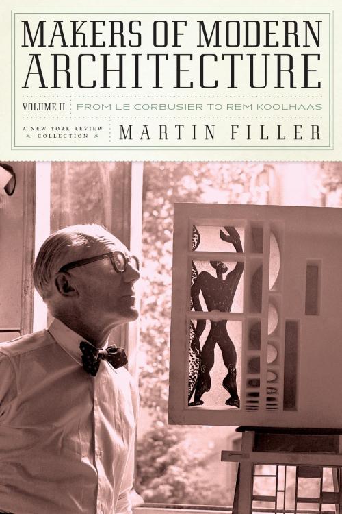Cover of the book Makers of Modern Architecture, Volume II by Martin Filler, New York Review Books