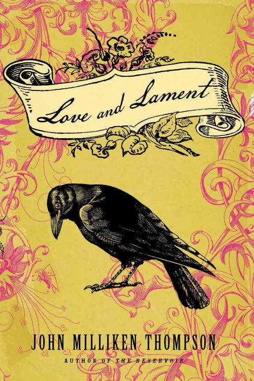 Cover of the book Love and Lament by John Milliken Thompson, Other Press