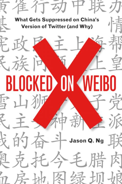 Cover of the book Blocked on Weibo by Jason Q. Ng, The New Press