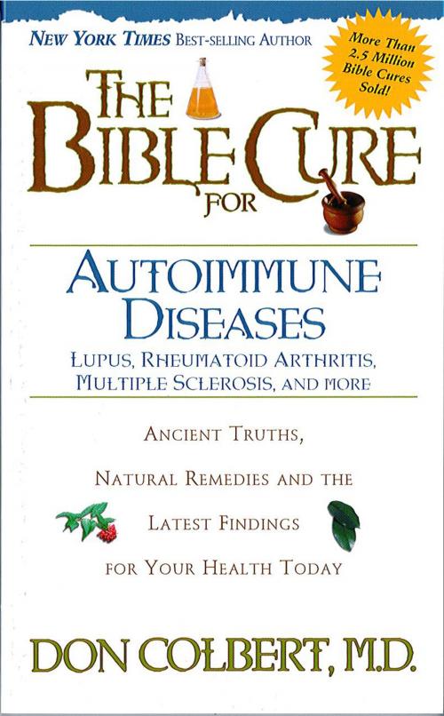 Cover of the book The Bible Cure for Autoimmune Diseases by Donald Colbert, Charisma House