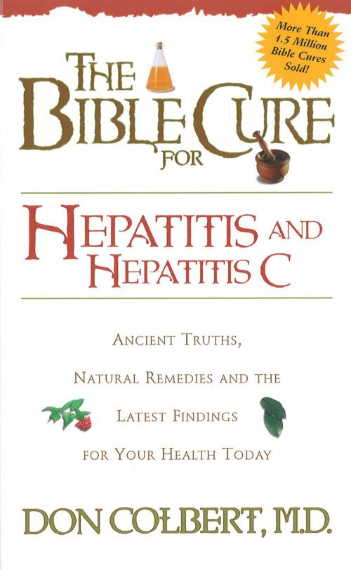 Cover of the book Bible Cure for Hepatitis C by Don Colbert, MD, Charisma House