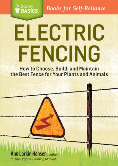 Cover of the book Electric Fencing by Ann Larkin Hansen, Storey Publishing, LLC