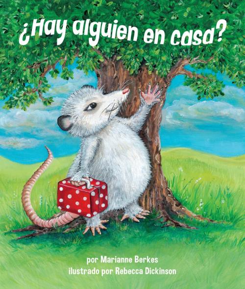 Cover of the book ¿Hay alguien en casa? by Marianne Berkes, Sylvan Dell Publishing
