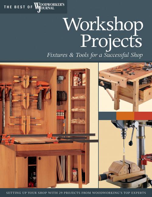 Cover of the book Workshop Projects: Fixtures & Tools for a Successful Shop by Chris Marshall, Biblio Publishing Services