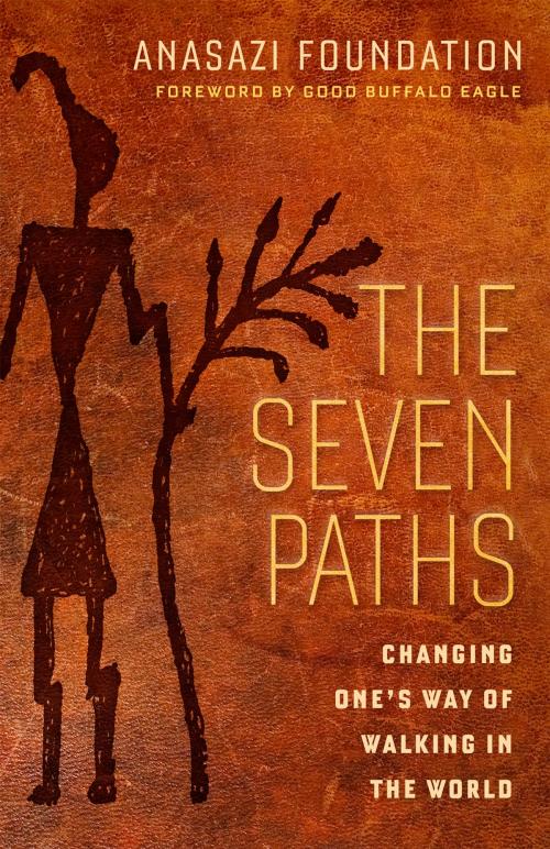 Cover of the book The Seven Paths by Anasazi Foundation, Berrett-Koehler Publishers