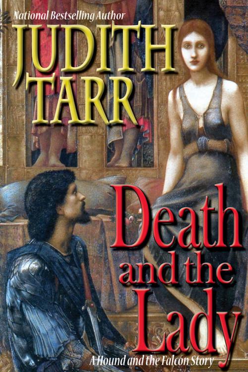 Cover of the book Death and the Lady by Judith Tarr, Book View Cafe