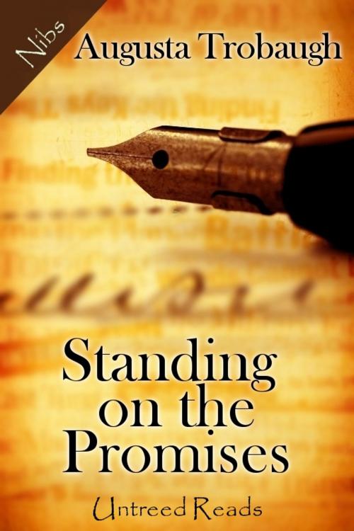 Cover of the book Standing on the Promises by Augusta Trobaugh, Untreed Reads