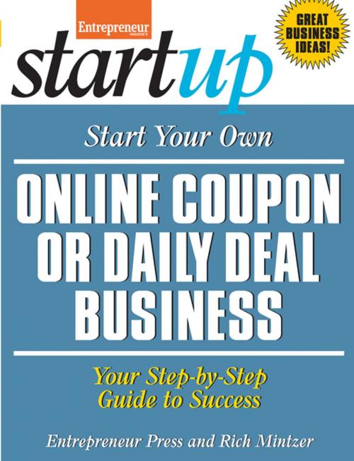 Cover of the book Start Your Own Online Coupon or Daily Deal Business by Rich Mintzer, Entrepreneur magazine, Entrepreneur Press