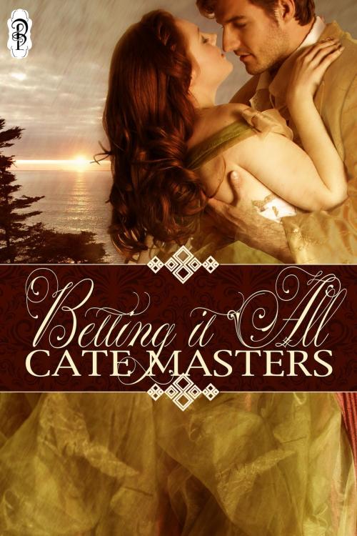 Cover of the book Betting it All by Cate Masters, Decadent Publishing