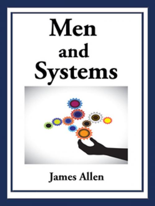 Cover of the book Men and Systems by James Allen, Wilder Publications, Inc.