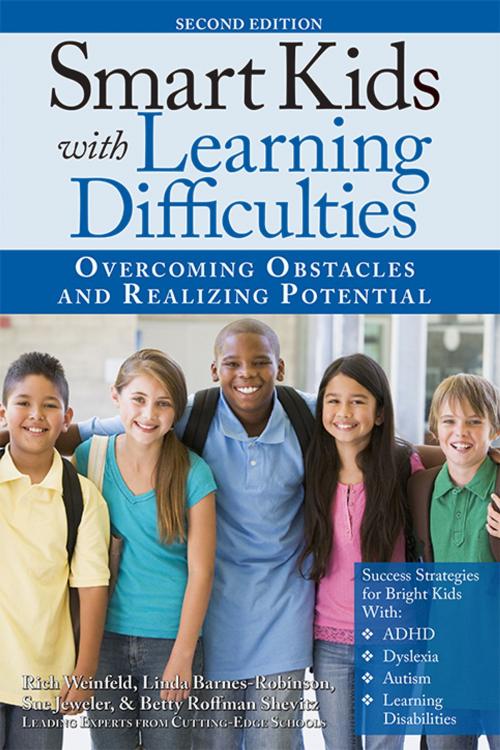 Cover of the book Smart Kids with Learning Difficulties by Rich Weinfeld, Sue Jeweler, Linda Barnes-Robinson, Betty Roffman Shevitz, Sourcebooks