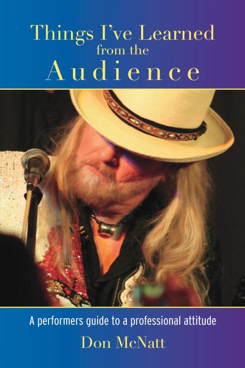 Cover of the book Things I've Learned from the Audience by Don McNatt, BookBaby