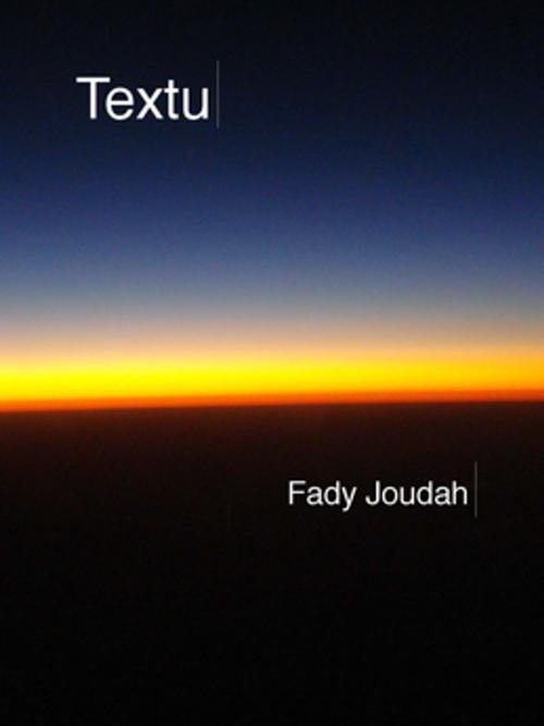 Cover of the book Textu by Fady Joudah, Copper Canyon Press