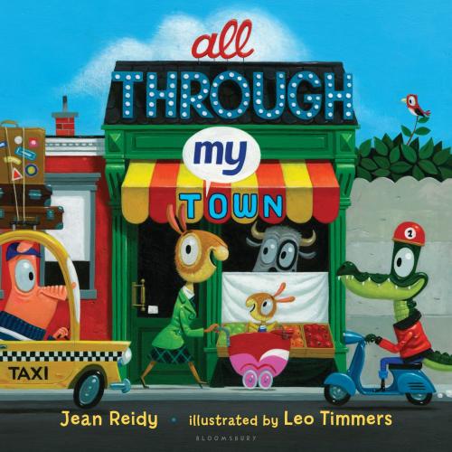 Cover of the book All Through My Town by Jean Reidy, Bloomsbury Publishing