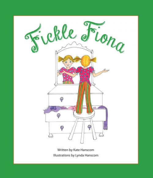 Cover of the book Fickle Fiona by Kate Hanscom, Ambassador International