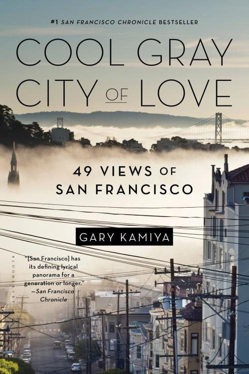 Cover of the book Cool Gray City of Love by Gary Kamiya, Bloomsbury Publishing