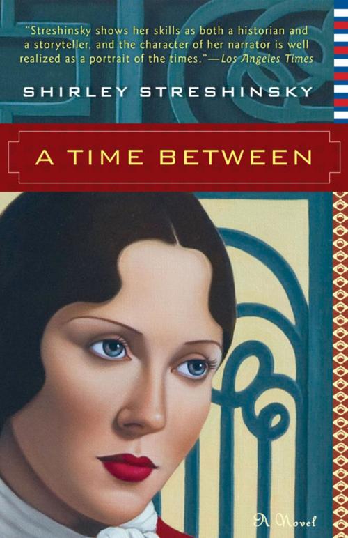 Cover of the book A Time Between by Shirley Streshinsky, Turner Publishing Company
