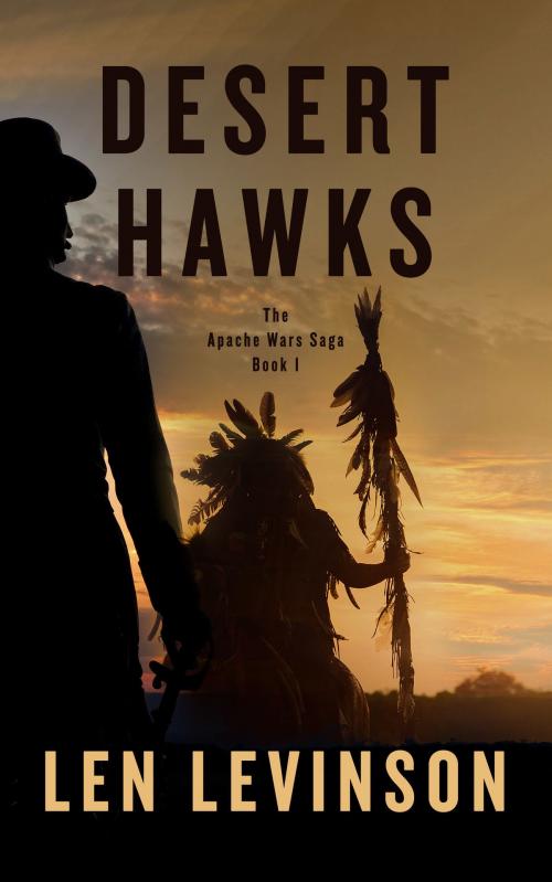 Cover of the book Desert Hawks by Len Levinson, Blackstone Publishing