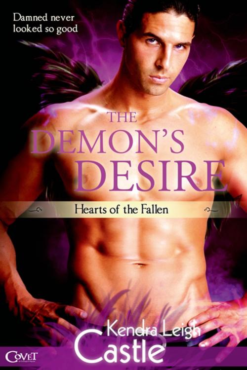 Cover of the book The Demon's Desire by Kendra Leigh Castle, Entangled Publishing, LLC