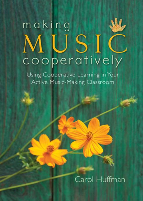 Cover of the book Making Music Cooperatively by Carol Huffman, Gia Publications
