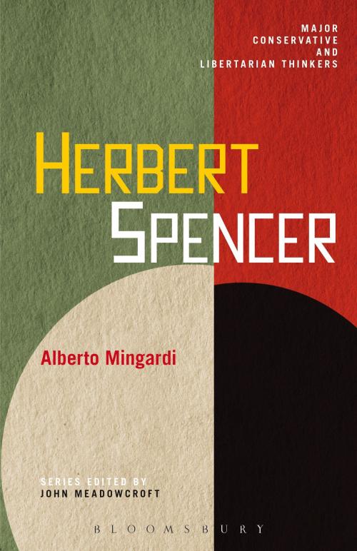 Cover of the book Herbert Spencer by Direttore Generale Alberto Mingardi, Bloomsbury Publishing