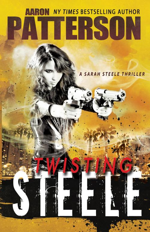 Cover of the book Twisting Steele by Aaron Patterson, Ellie Ann, StoneHouse Ink