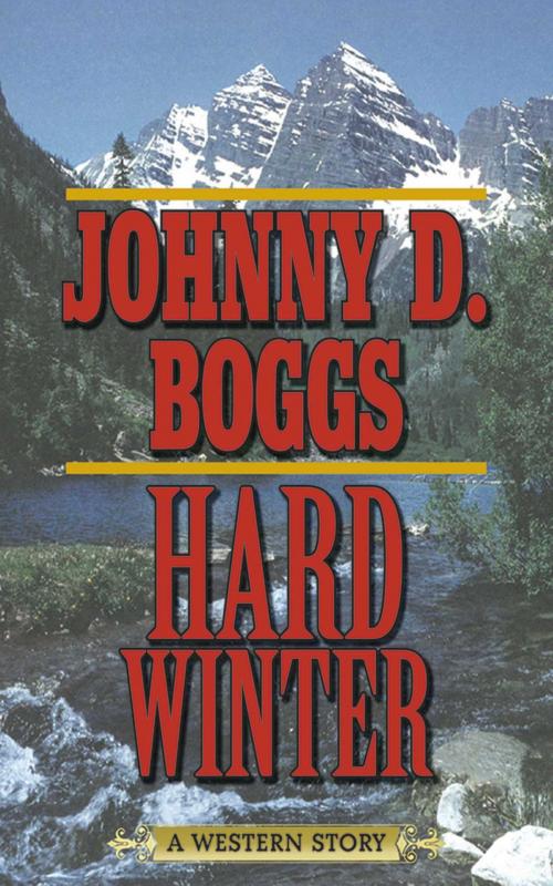 Cover of the book Hard Winter by Johnny D. Boggs, Skyhorse