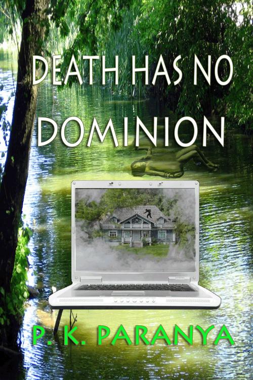 Cover of the book Death Has No Dominion by P. K. Paranya, Black Opal Books