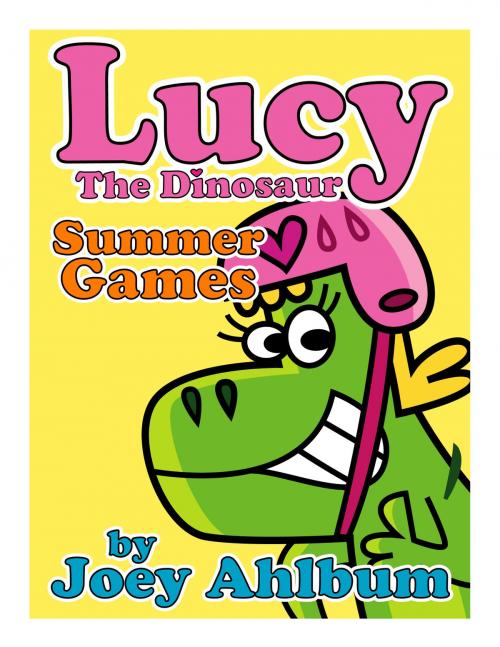 Cover of the book Lucy the Dinosaur: Summer Games by Joey Ahlbum, Frederator Books, LLC