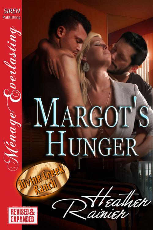 Cover of the book Margot's Hunger by Heather Rainier, Siren-BookStrand