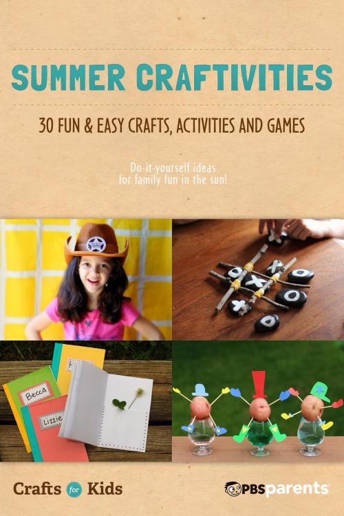 Cover of the book Summer Craftivities: 30 Fun & Easy Crafts, Activities & Games by PBS Parents, PBS